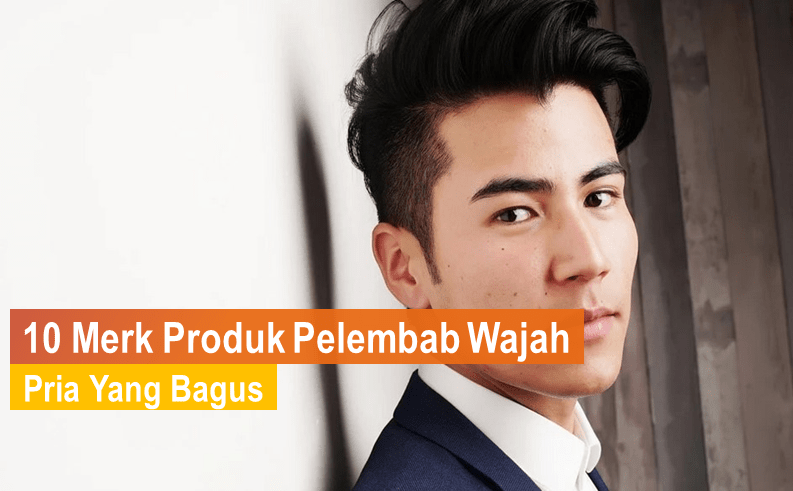 Merk Pelembab Wajah Pria