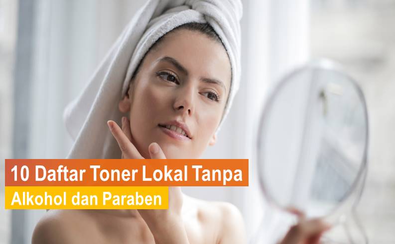 Toner Lokal Tanpa Alkohol dan Paraben