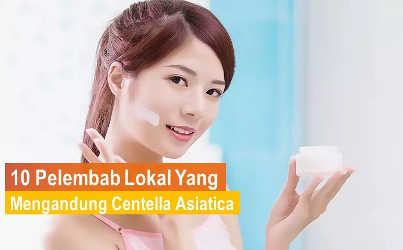 Pelembab Lokal Yang Mengandung Centella Asiatica
